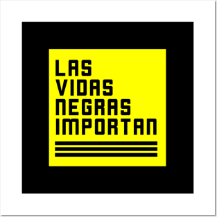 LAS VIDAS NEGRAS IMPORTAN Posters and Art